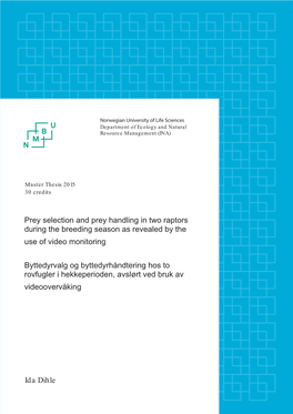 Prey Selection and Prey Handling in Two Raptors During the Breeding Season As Revealed by the Use of Video Monitoring