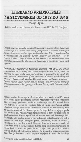 LITERARNO VREDNOTENJE NA SLOVENSKEM OD 1918 DO 1945 Matija Ogrin Inštitut Za Slovensko Literaturo in Literarne Vede ZRC SAZU, Ljubljana