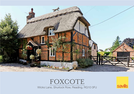 FOXCOTE Wicks Lane, Shurlock Row, Reading, RG10 0PJ Period Cottage with a Contemporary Twist