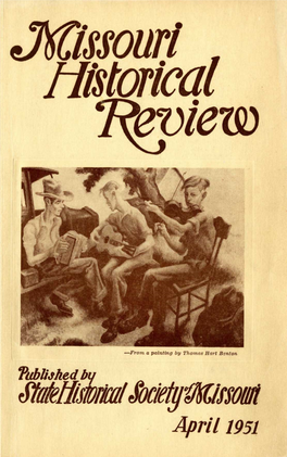 M/Mtssom April 1951 the STATE HISTORICAL SOCIETY of MISSOURI