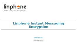Linphone Instant Messaging Encryption
