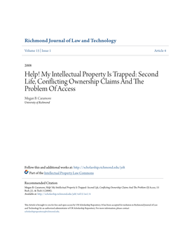 My Intellectual Property Is Trapped: Second Life, Conflicting Ownership Claims and the Problem of Access Megan B