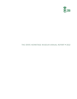 The State Hermitage Museum Annual Report 2012