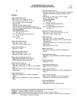 TEXAS NEWSPAPER COLLECTION the CENTER for AMERICAN HISTORY -A- ABILENE Abilene Daily Reporter (D) MF†*: Feb. 5, 1911; May