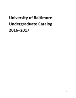 University of Baltimore Undergraduate Catalog 2016–2017