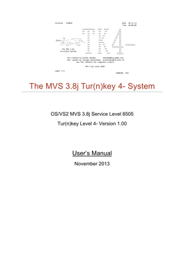 The MVS 3.8J Tur(N)Key System