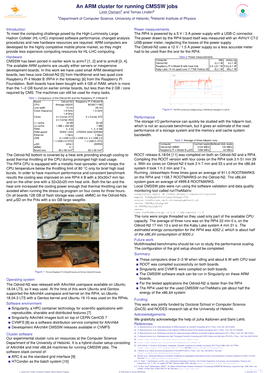 An ARM Cluster for Running CMSSW Jobs Lirim Osmani1 and Tomas Linden´ 2 1Department of Computer Science, University of Helsinki, 2Helsinki Institute of Physics
