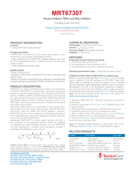 MRT67307 Kinase Inhibitor; TBK1 and Ikkε Inhibitor Catalog Code: Inh-Mrt for Research Use Only Version 19E07-NJ