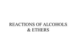 Reactions of Alcohols & Ethers 1