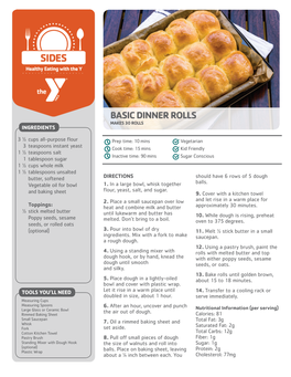 Basic Dinner Rolls Makes 30 Rolls Ingredients