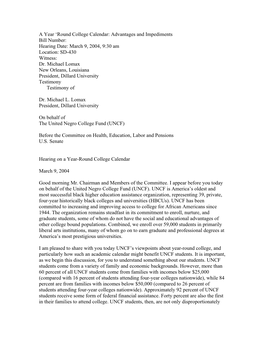 Round College Calendar: Advantages and Impediments Bill Number: Hearing Date: March 9, 2004, 9:30 Am Location: SD-430 Witness: Dr