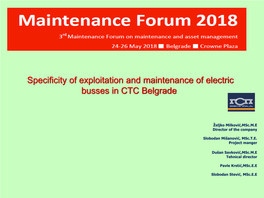 Specificity of Exploitation and Maintenance of Electric Busses in CTC Belgrade