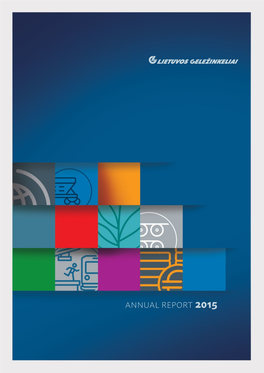 ANNUAL REPORT 2015 AB Lietuvos Geležinkeliai Mindaugo G