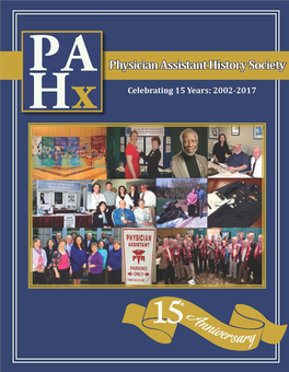 Physician Assistant History Society, Celebrating 15 Years: 2002-2017