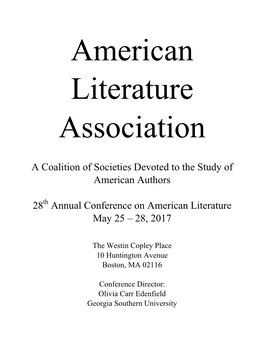 A Coalition of Societies Devoted to the Study of American Authors 28 Annual Conference on American Literature May 25 – 28, 20
