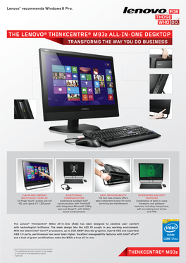 THE LENOVO® THINKCENTRE® M93z ALL-IN-ONE DESKTOP TRANSFORMS the WAY YOU DO BUSINESS