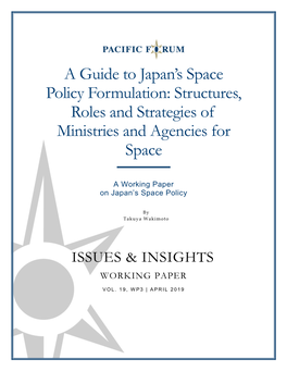 A Guide to Japan's Space Policy Formulation: Structures, Roles and Strategies of Ministries and Agencies for Space