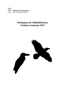 Kalmar Kommun Medieplan För Folkbiblioteken I Kalmar Kommun
