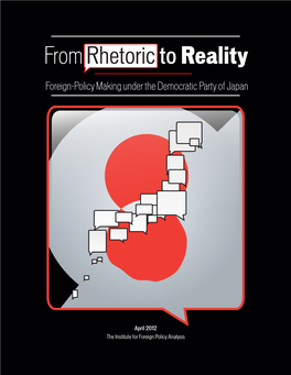 From Rhetoric to Reality: Japanese Foreign-Policy Making Under The