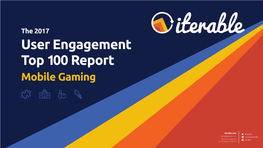 The User Engagement Top 100 Report in Mobile Gaming