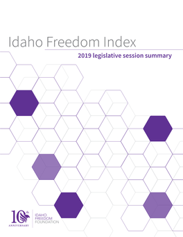 Idaho Freedom Index 2019 Legislative Session Summary Freedom Index 2019 Idaho District Map