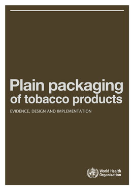 Plain Packaging of Tobacco Products