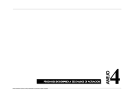 Anejo Nº 4. Prognosis De Demanda Y Escenarios De Actuacion