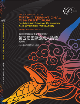 Proceedings of the Fifth International Fishers Forum on Marine Spatial Planning and Bycatch Mitigation