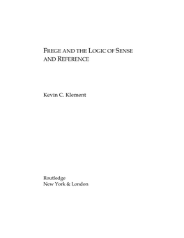 Frege and the Logic of Sense and Reference