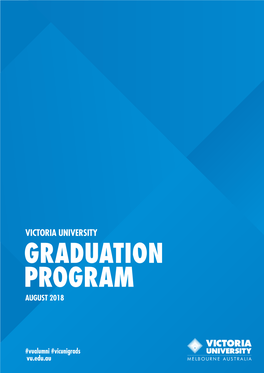 Victoria University Melbourne Graduation Program. August 2018