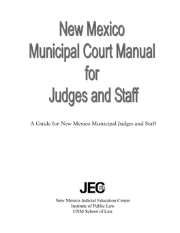 A Guide for New Mexico Municipal Judges and Staff