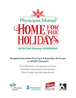 Broadcast December 23 at 7 Pm & December 25 at 1 Pm on WOWT Channel 6