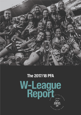 The 2017/18 PFA W-League Report W-League Foreword