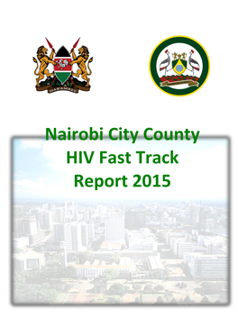 Nairobi City County HIV Fast Track Report (2015)