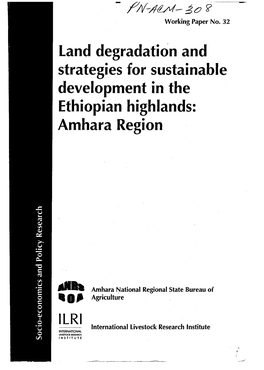 Land Degradation and Strategies for Sustainable Development in the Ethiopian Highlands: Amhara Region ILRI