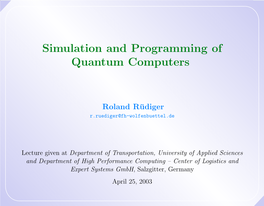 Simulation and Programming of Quantum Computers