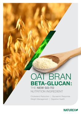 Oat Bran Beta-Glucan : the New Go-To Nutrition Ingredient