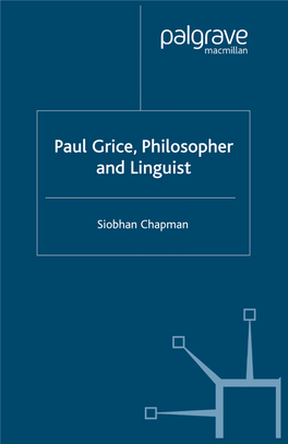 Paul Grice, Philosopher and Linguist Other Books by Siobhan Chapman