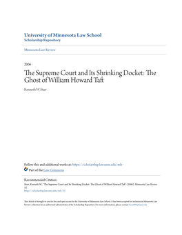 The Supreme Court and Its Shrinking Docket: the Ghost of William Howard Taft