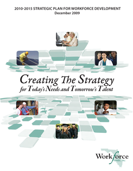 2010-2015 Strategic Plan for Workforce Development December 2009 Workforce Florida Inc
