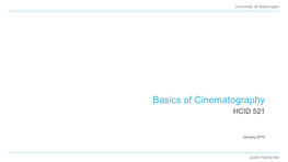 Basics of Cinematography HCID 521