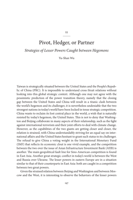 Pivot, Hedger, Or Partner Strategies of Lesser Powers Caught Between Hegemons