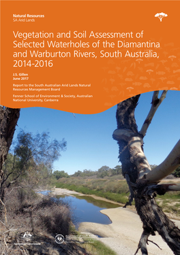 Vegetation and Soil Assessment of Selected Waterholes of the Diamantina and Warburton Rivers, South Australia, 2014-2016