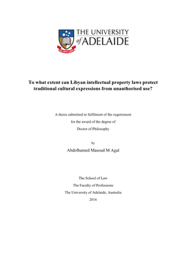 To What Extent Can Libyan Intellectual Property Laws Protect Traditional Cultural Expressions from Unauthorised Use?