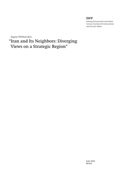 “Iran and Its Neighbors: Diverging Views on a Strategic Region”