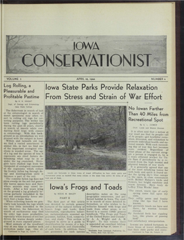 Iowa's Frogs and Toads on the Ground a Log Gradually Be­ 