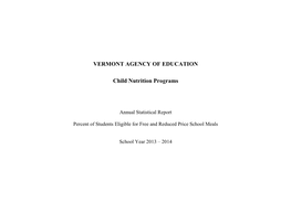 Vermont Agency of Education Child Nutrition Programs Free and Reduced Eligibility for Fiscal Year 2014