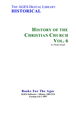 HISTORY of the CHRISTIAN CHURCH VOL. 6 by Philip Schaff