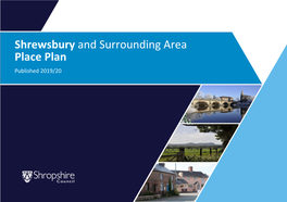 Shrewsbury and Surrounding Area Place Plan Published 2019/20