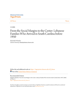 Lebanese Families Who Arrived in South Carolina Before 1950 Elizabeth Whitaker Clemson University, Whitake@Alumni.Clemson.Edu